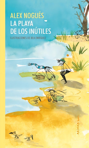 Playa De Los Inutiles, La - Alex Nogues