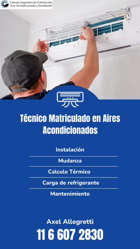 Instalacion, Carga, Mudanza Aires Acondicionados Tec. Matric