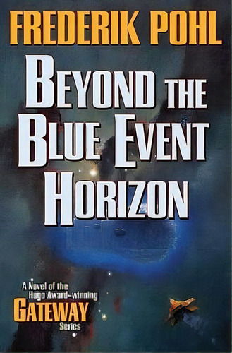 Beyond The Blue Event Horizon, De Frederik Pohl. Editorial St Martins Press, Tapa Blanda En Inglés