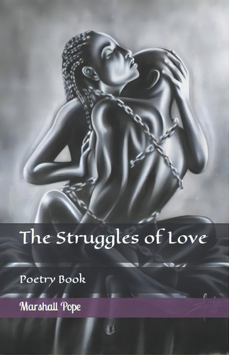 The Struggles Of Love, De Pope, Marshall. Editorial Createspace, Tapa Blanda En Inglés