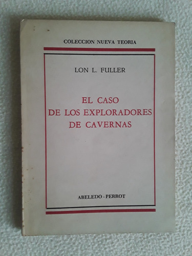 El Caso De Los Exploradores De Cavernas-lon L.fuller-perrot-