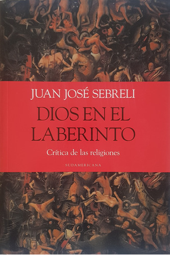 Dios En El Laberinto Juan José Sebreli A99