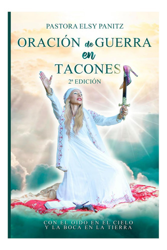 Libro: Oracion De Guerra En Tacones (spanish Edition)