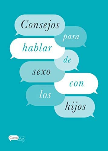 Libro: Consejos Para Hablar De Sexo Con Tus Hijos: Latin Ame