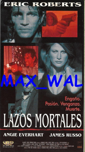 Lazos Mortales Vhs Angie Everhart James Russo Eric Roberts