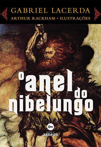 O anel do Nibelungo, de Lacerda, Gabriel. Editora Edições de Janeiro LTDA, capa mole em português, 2015
