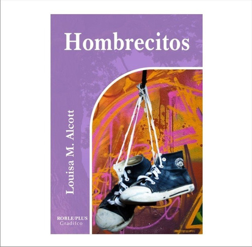 Hombrecitos - Louisa May Alcott 