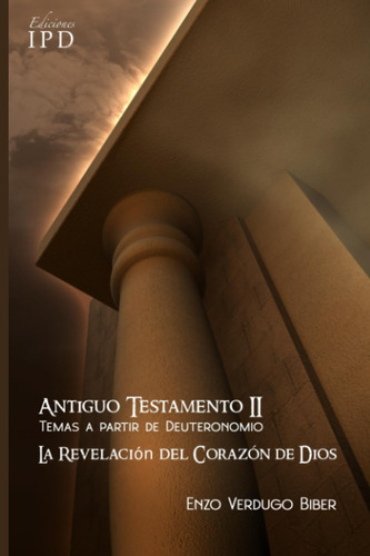 Libro: Antiguo Testamento 2 Temas A Partir De Deuteronomio: 