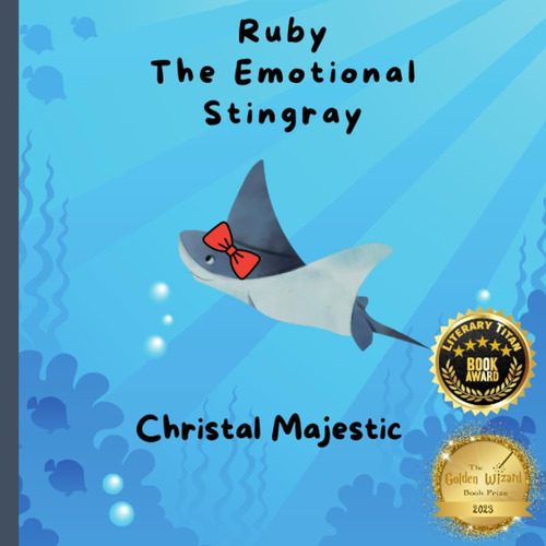 Libro: Ruby The Emotional Stingray: Handling Emotions For Ki