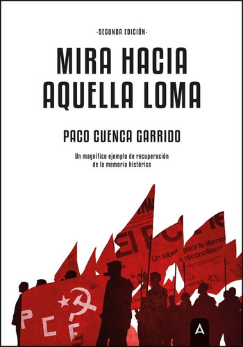 Mira Hacia Aquella Loma Segunda Edicion, De Paco Cuenca Garrido. Editorial Aliar 2015 Ediciones, S.l., Tapa Blanda En Español