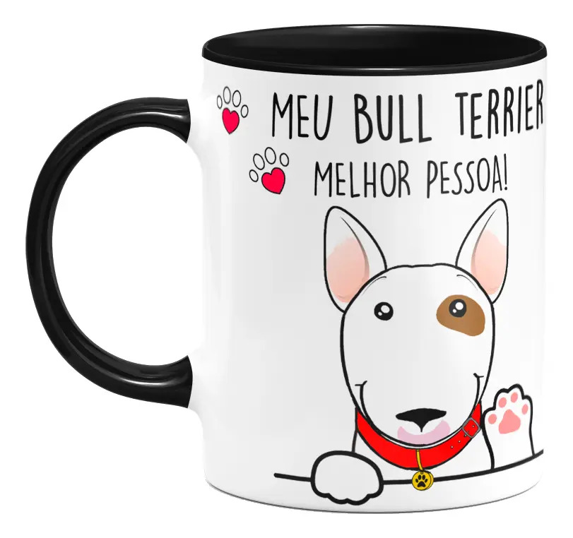 Caneca de Cerâmica para Bull Terrier com Frase Engraçada, Branca com alça e interior preto