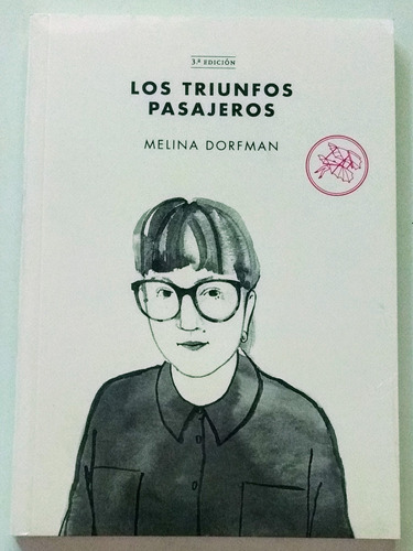 Los Triunfos Pasajeros / M. Dorfman / Tenemos Las Máquinas