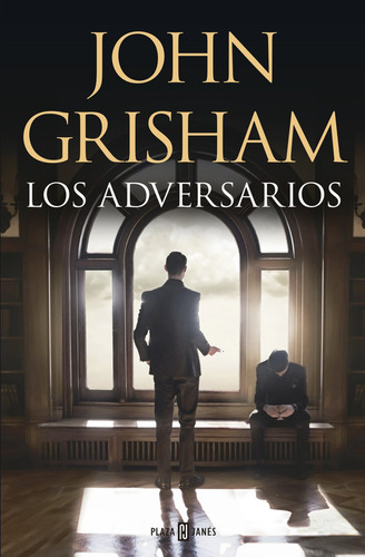 Los Adversarios - Grisham John