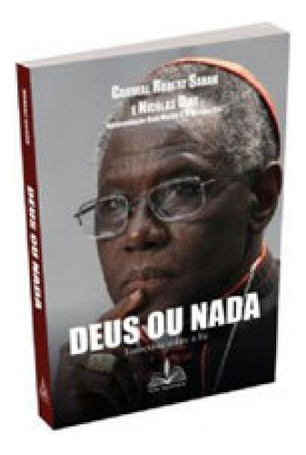 Deus Ou Nada: Entrevista Sobre A Fé, De Sarah, Robert. Editorial Fons Sapientiae, Tapa Mole, Edición 2016-04-20 00:00:00 En Português