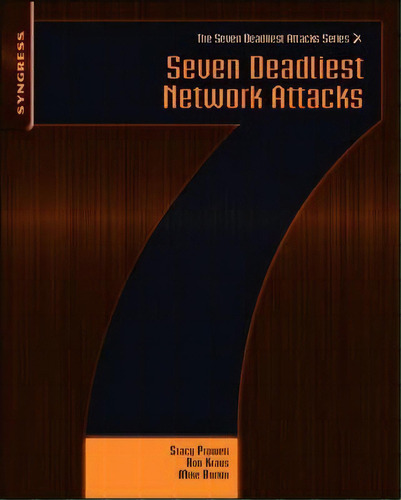 Seven Deadliest Network Attacks, De Stacy Prowell. Editorial Syngress Media,u.s., Tapa Blanda En Inglés