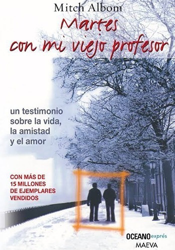 Libro Martes Con Mi Viejo Profesor, de Albom, Mitch. Editorial Oceano, tapa blanda en español, 2010