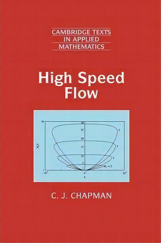 High Speed Flow, De C.j. Chapman. Editorial Cambridge University Press, Tapa Blanda En Inglés