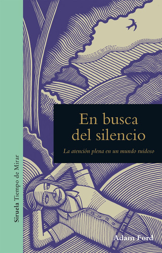 En Busca Del Silencio, Adam Ford, Siruela