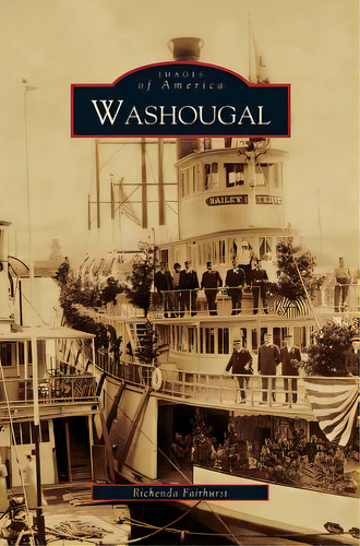 Washougal, De Fairhurst, Richenda. Editorial Arcadia Lib Ed, Tapa Dura En Inglés