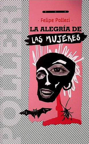 Alegria De Las Mujeres, La  - Polleri, Felipe