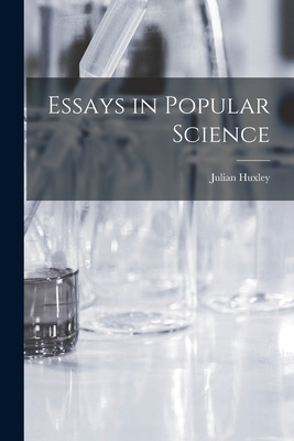 Libro Essays In Popular Science - Huxley, Julian 1887-1975