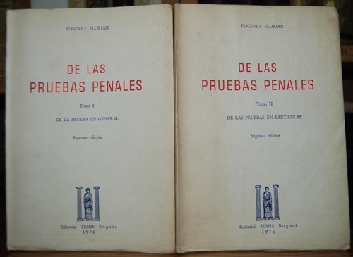 De Las Pruebas Penales Eugenio Florian I Y Ii  Edición 1.968