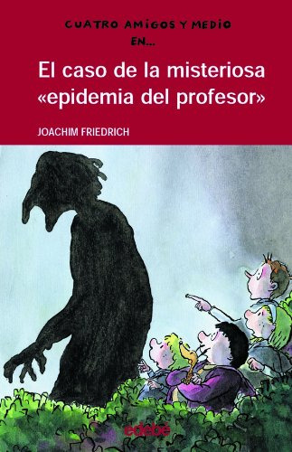 Libro Caso De La Misteriosa Epidemia Del Profesor (coleccion