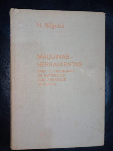 Máquinas Herramientas Materiales Arranque Viruta Rognitz