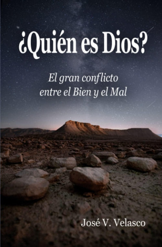 Libro ¿quién Es Dios? El Gran Conflicto Entre Bien Y