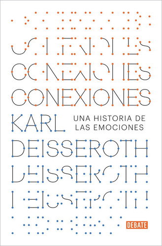 Conexiones, De Deisseroth, Karl. Editorial Debate, Tapa Blanda En Español