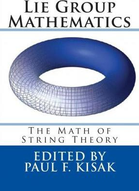 Libro Lie Group Mathematics : The Math Of String Theory -...