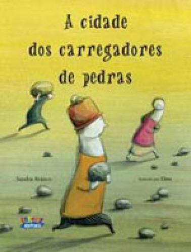 A Cidade Dos Carregadores De Pedras, De Branco, Sandra. Editora Cortez, Capa Mole Em Português