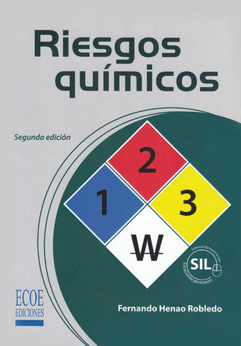 Riesgos Químicos: Riesgos Químicos, De Fernando Henao Robledo. Serie 9587711042, Vol. 1. Editorial Ecoe Edicciones Ltda, Tapa Blanda, Edición 2015 En Español, 2015
