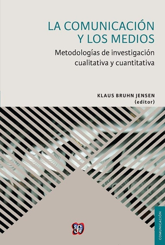 La Comunicacion Y Los Medios: Metodologias De Investigacion