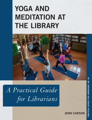 Libro Yoga And Meditation At The Library: A Practical Gui...