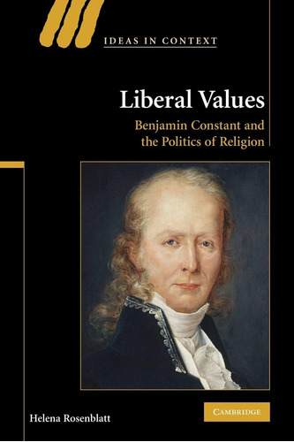 Libro: En Inglés Los Valores Liberales De Benjamin Constant