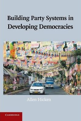 Libro Building Party Systems In Developing Democracies - ...