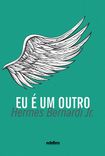 Eu é um Outro, de Bernardi Jr., Hermes. Edelbra Editora Ltda., capa mole em português, 2014