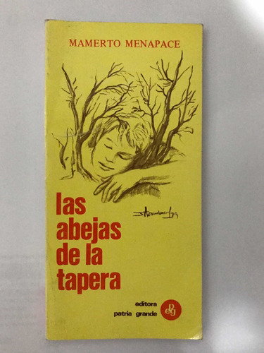 Las Abejas De La Tapera - Mamerto Menapace