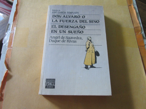 Don Álvaro O La Fuerza Del Sino, El Desengaño En Un Sueño