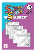 Comprar Libro: Súper Sopas De Letras Volumen 3: Sopas De Letras Por