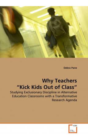 Libro Why Teachers Kick Kids Out Of Class - Debra Pane