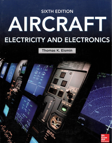 Aircraft Electricity And Electronics, Sixth Edition