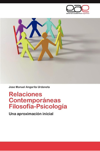 Libro: Relaciones Contemporáneas Filosofía-psicología: Una