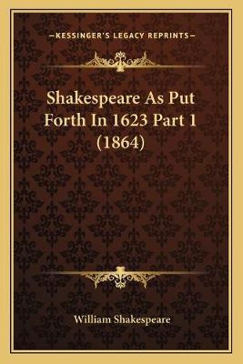 Libro Shakespeare As Put Forth In 1623 Part 1 (1864) - Wi...