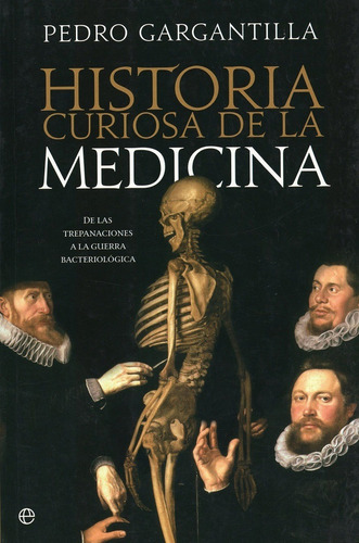 Historia Curiosa De La Medicina