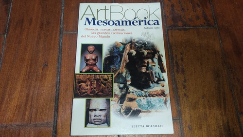 Artbook Mesoamerica- Antonio Aimi-electa Bolsillo-como Nuevo