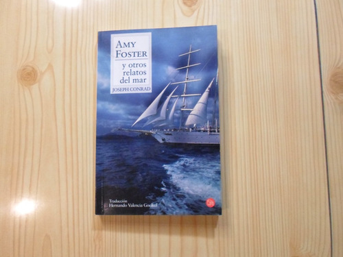 Amy Foster Y Otros Relatos Del Mar - Joseph Conrad