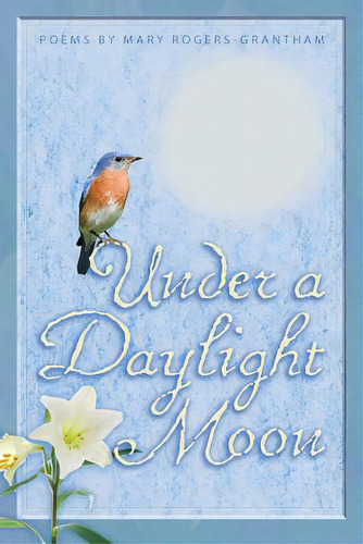 Under A Daylight Moon, De Rogers-grantham, Mary. Editorial Clearview Pr Inc (mrs.stev, Tapa Blanda En Inglés