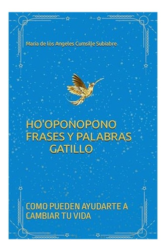 Hooponopono: Aplica, De Cumsille, Angeles. Editorial Ink Editorial, Tapa Blanda En Español